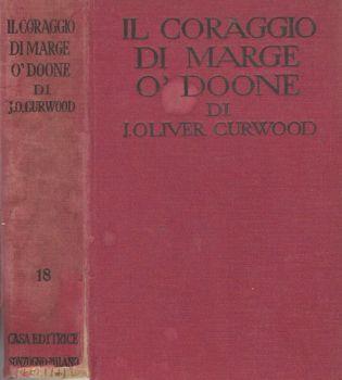 Il coraggio di Marge O' Doone - James Oliver Curwood - copertina