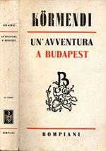 Un’avventura a Budapest