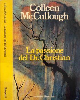 La passione del dr. Christian - Colleen McCullough - copertina