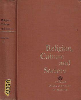 Religion, Culture and Society. A reader in the sociology of religion - Louis Schneider - copertina