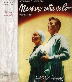 Nessuno resta solo - Morton Thompson - copertina