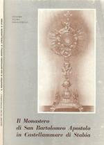 Il Monastero di San Bartolomeo Apostolo in Castellamare di Stabia. (Otto secoli di storia)
