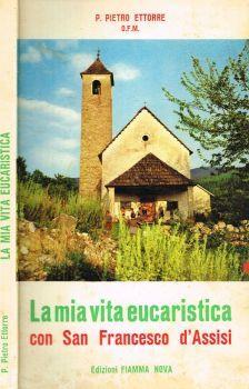 La mia vita eucaristica con San Francesco d'Assisi - copertina