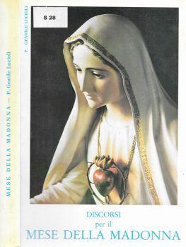 Discorsi per il mese della Madonna di: P. Gentile Lucioli - copertina