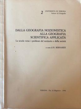 Dalla geografia nozionistica alla geografia scientifica applicata. La scuola verso i problemi del territorio e della società - R. Bernardo - copertina