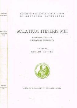 Solatium itineris mei. Redazione completa e redazione incompleta - Girolamo Savonarola - copertina