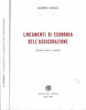 Lineamenti di economia dell'assicurazione - Giuseppe Petrilli - copertina