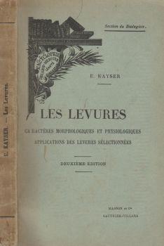 Les levures. Caractères morphologiques et physiologiques applications des levures sélectionnées - copertina