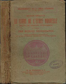 Le livre de l'école nouvelle. (selon les derniers programmes) a l'usage des écoles secondaires … - copertina