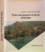 Water and aqueducts in Rome. 1870-1984