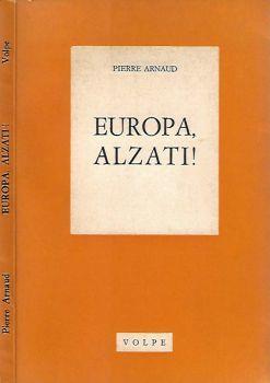 Europa alzati! - Pierre Arnaud - copertina