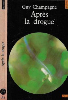 Apres la drogue - Guy Champagne - copertina