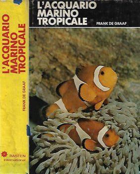 L' acquario marino tropicale - Frank De Graaf - copertina