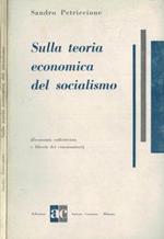 Sulla teoria economica del socialismo. Economia collettiva e libertà dei consumatori