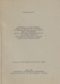 Oriente e Occidente nella storiografia europea: le responsabilità dell'occidente nella creazione delle categorie orientalistiche e il ruolo assunto dai circoli culturali europei nella loro formulazione - Onorato Bucci - copertina