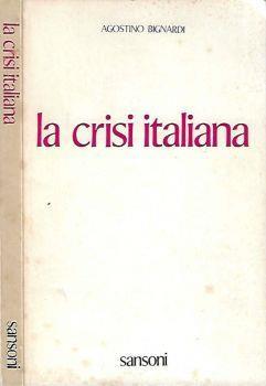 La crisi italiana - Agostino Bignardi - copertina