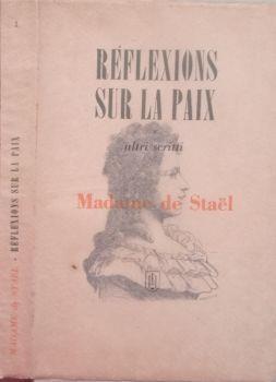 Réflexions sur la paix. e altri scritti - madame de Staël - copertina
