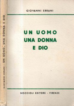 Un uomo una donna e Dio - Giovanni Errani - copertina