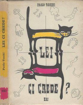 Lei ci crede? - Paolo Toschi - copertina