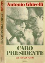 Caro presidente. Due anni con Pertini