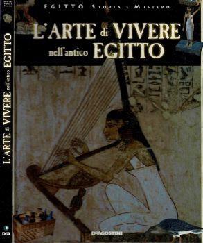 L' arte di vivere nell'antico Egitto - copertina