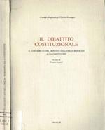 Il dibattito Costituzionale. Il contributo dei Deputati dell'Emilia - Romagna alla Costituente