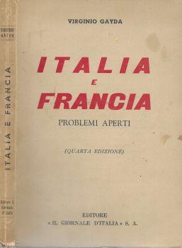 Italia e Francia. Problemi aperti - Virginio Gayda - copertina