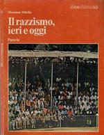 Il razzismo, ieri e oggi