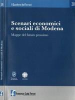 Scenari economici e sociali di Modena. Mappe del futuro prossimo