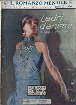 Il romanzo mensile anno 1926 n. giugno. Giorgio Delamare "Ladri d'anime" - copertina