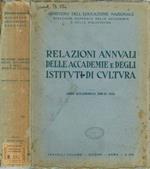 Relazioni annuali delle Accademie e degli Istituti di Cultura. Anno Accademico 1940-41
