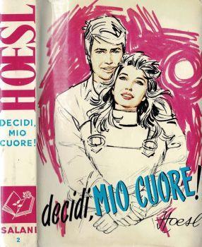 Decidi, mio cuore! - Hoesl - copertina
