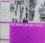 Roma un secolo. (1870 - 1970)