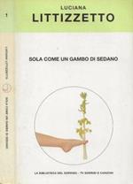 Sola come un gambo di sedano