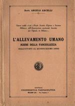 L' allevamento umano. Igiene della fanciullezza dall'ottavo al quindicesimo anno