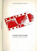Come eravamo. Memorie del Cinema a Reggio Emilia