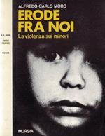 Erode fra noi. La violenza sui minori