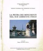 La pietra dei monumenti nel suo ambiente fisico