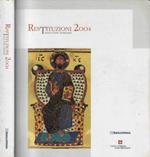 Restituzioni 2004. Tesori d'arte restaurati