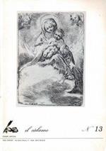 Il Càlamo - N. 13. Incisioni dal XV al XX Secolo
