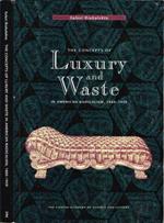 The concepts of Luxury and Waste. in American Radicalism, 1880-1929
