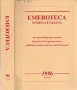 Emeroteca Storica Italiana. Rassegna bibliografica annuale degli articoli di argomento storico pubblicati in Italia su Riviste e Atti di Convegni