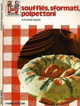 Soufflès, sformati, polpettoni - Armand Charpentier - copertina