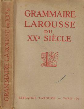 Grammaire Larousse du XX Siecle - copertina