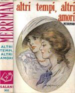 Altri tempi, altri amori