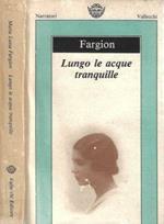Lungo le acque tranquille