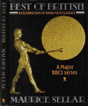Best of British. A celebration of rank film classics - Maurice Sellar - copertina