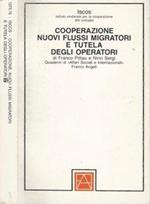 Cooperazione. Nuovi flussi migratori e tutela degli operatori