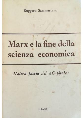 Marx e la fine della scienza economica L'altra faccia del Capitale - copertina