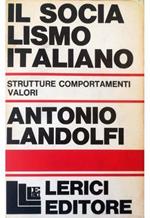 Il socialismo italiano Strutture Comportamenti Valori